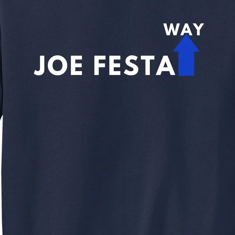 Joe Festa Way Celebratory Tall Sweatshirt