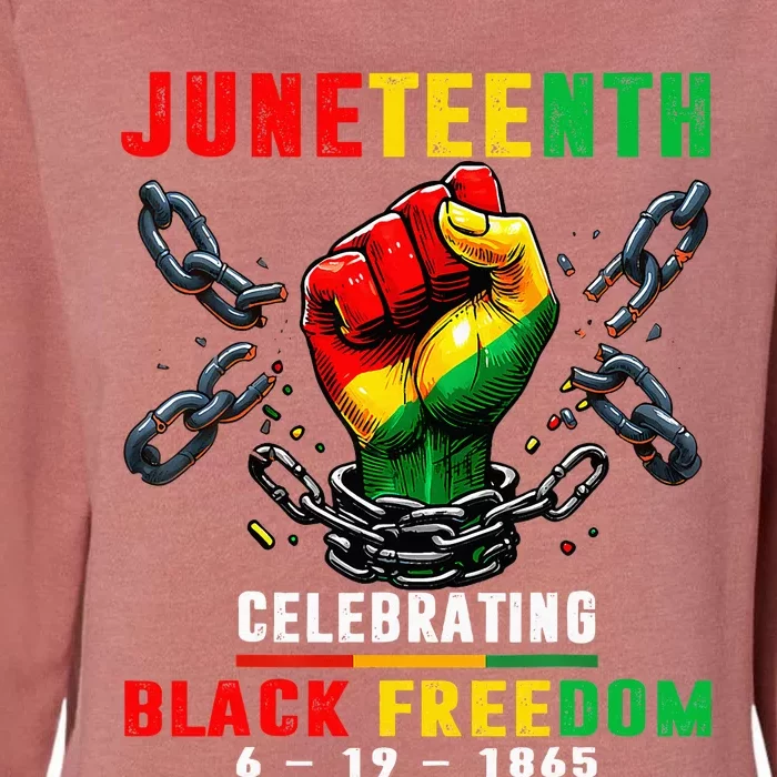 Juneteenth For Women Celebrate Black Freedom 1865 Womens California Wash Sweatshirt