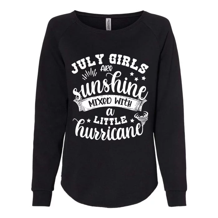 July Girls Are Sunshine Mixed Little Hurricane Great Gift Womens California Wash Sweatshirt