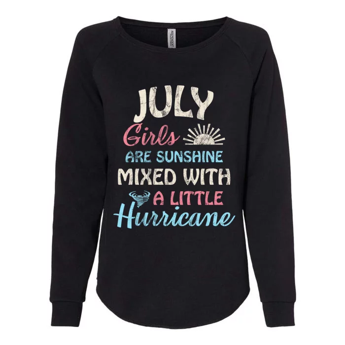 July Girls Are Sunshine Mixed With A Little Hurricane Gift Womens California Wash Sweatshirt