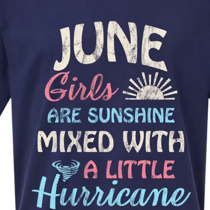 June Girls Are Sunshine Mixed With A Little Hurricane Gift Sueded Cloud Jersey T-Shirt