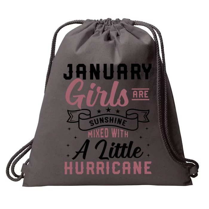 January Girl Are Sunshine Mixed With Little Hurricane Birthday Drawstring Bag