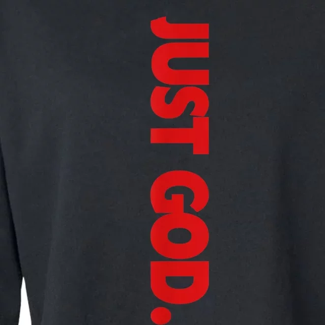 Just God Bible Verse Religious Cropped Pullover Crew