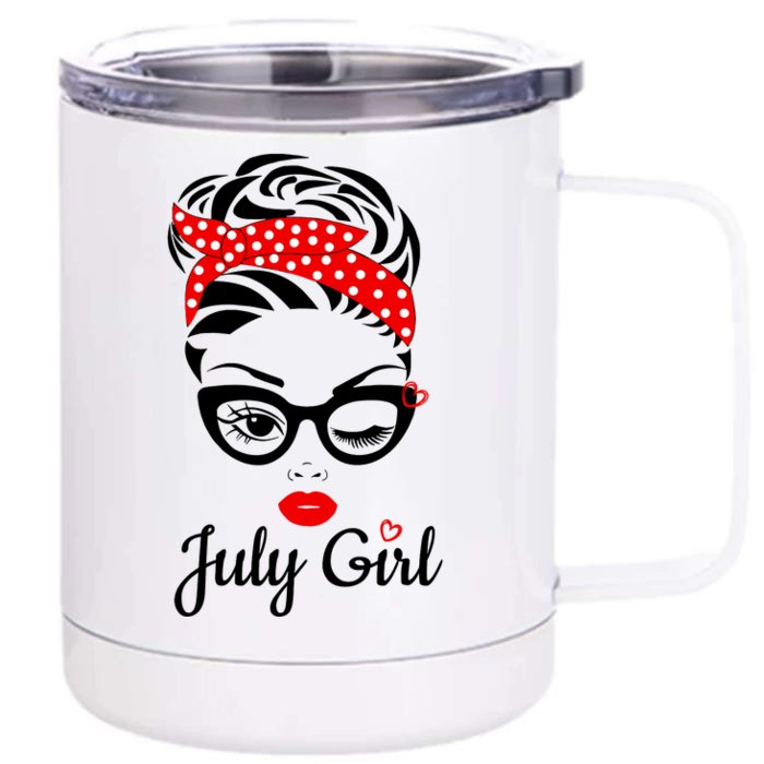 July Girl Birthday For Women Girl Born July Birthday Front & Back 12oz Stainless Steel Tumbler Cup