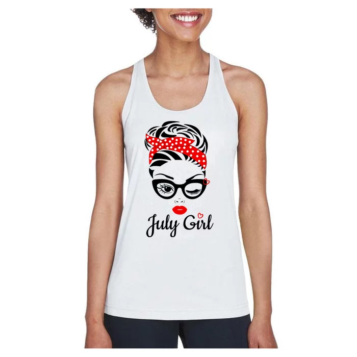 July Girl Birthday For Women Girl Born July Birthday Women's Racerback Tank