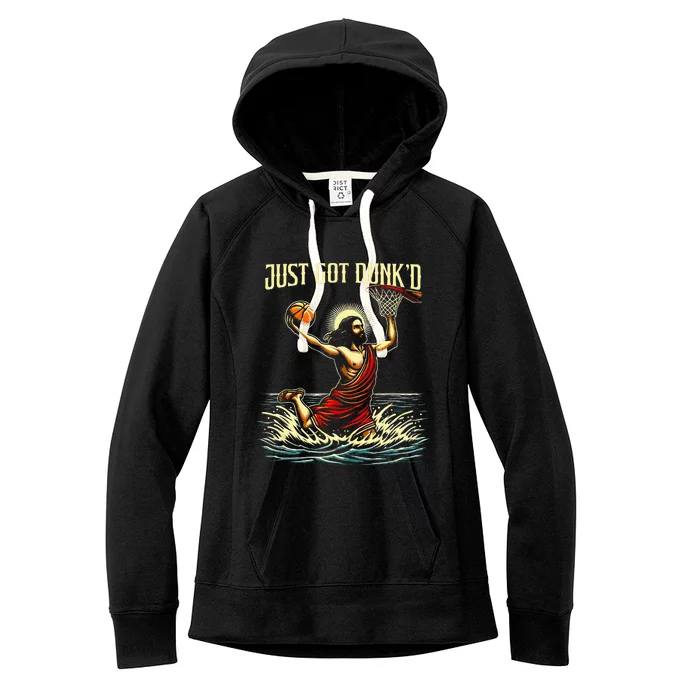 Just Got Dunked Jesus Dunking Baptism Playing Basketball Women's Fleece Hoodie