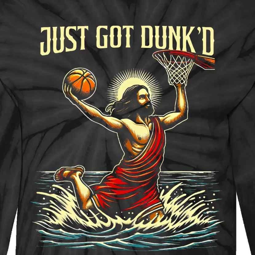 Just Got Dunked Jesus Dunking Baptism Playing Basketball Tie-Dye Long Sleeve Shirt