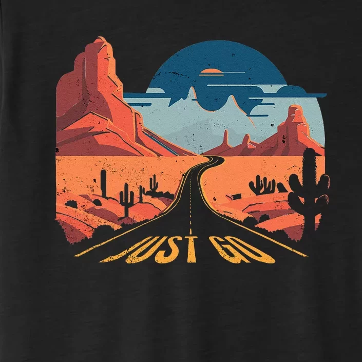 Just Go Driving Adventure Wanderlust Desert Journey Travel ChromaSoft Performance T-Shirt