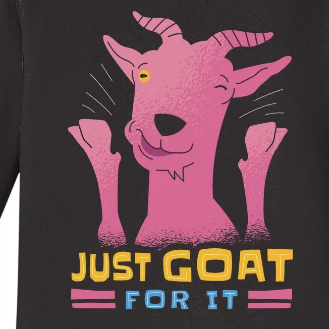 Just Goat For It Baby Long Sleeve Bodysuit