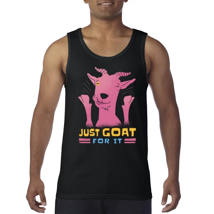 Just Goat For It Tank Top