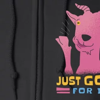 Just Goat For It Full Zip Hoodie