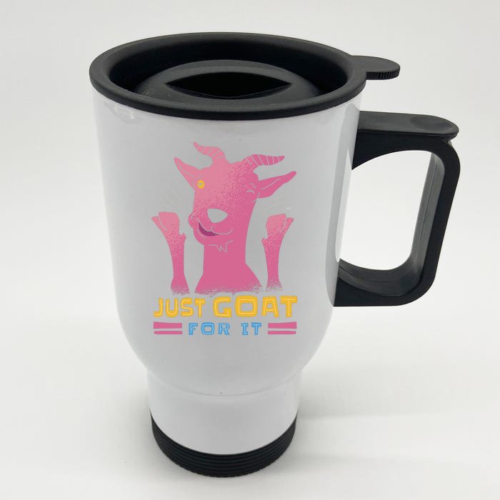 Just Goat For It Front & Back Stainless Steel Travel Mug