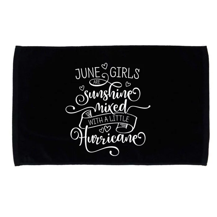 June Girl Gift Sunshine Mixed With A Little Hurricane Gift Microfiber Hand Towel