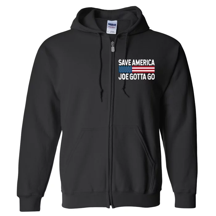 Joe Gotta Go Save America AntiBiden 86 46 Impeach Biden 46 Full Zip Hoodie