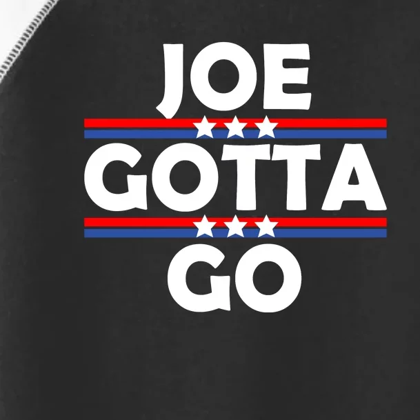 Joe Gotta Go Anti Biden Pro American Patriotic Toddler Fine Jersey T-Shirt