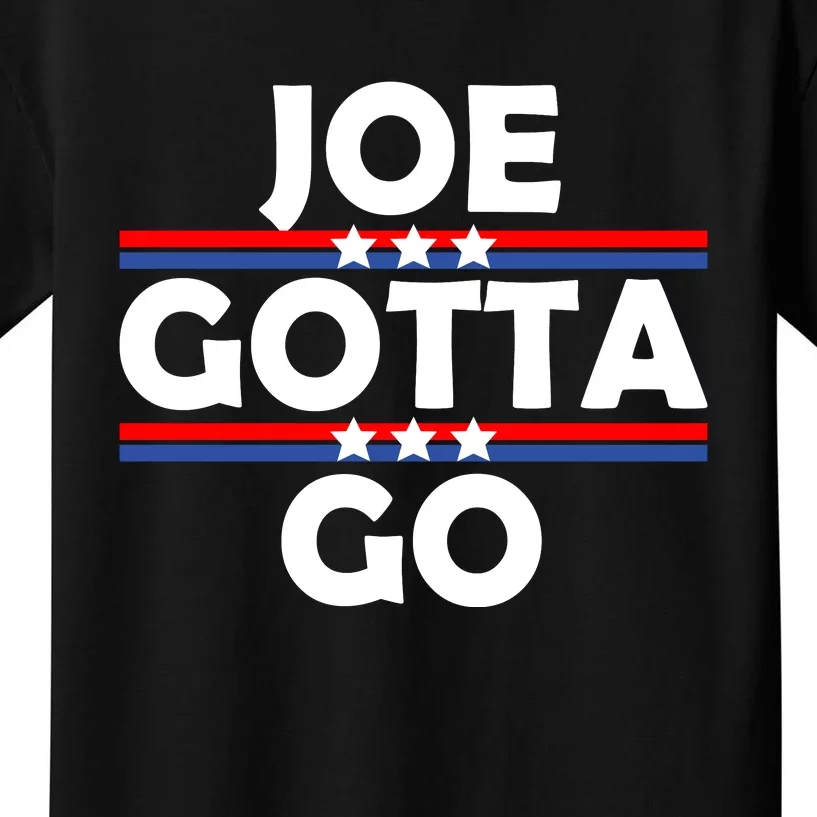 Joe Gotta Go Anti Biden Pro American Patriotic Kids T-Shirt