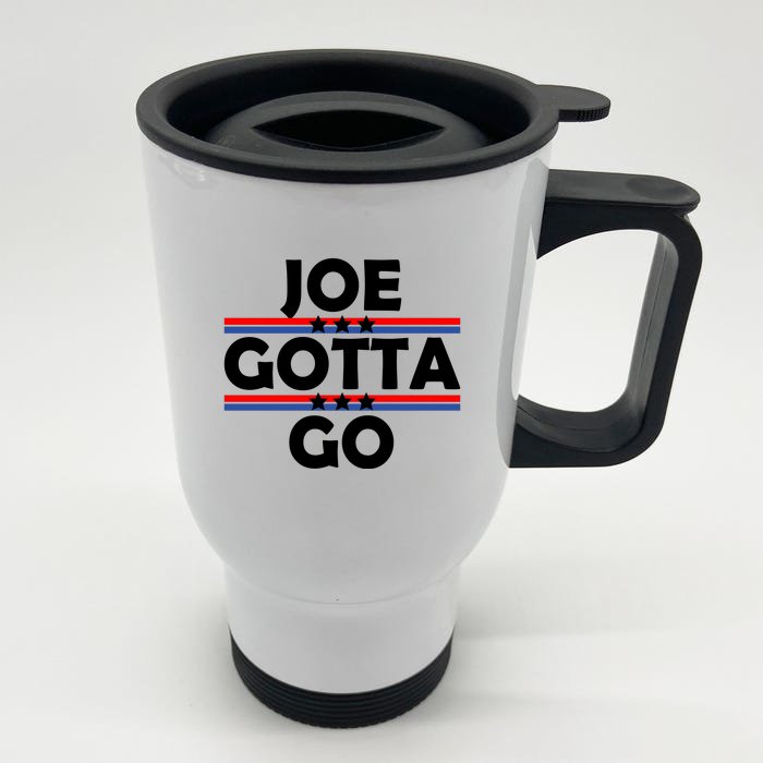 Joe Gotta Go Anti Biden Pro American Patriotic Front & Back Stainless Steel Travel Mug