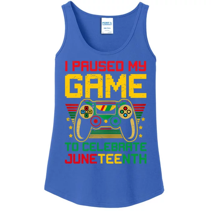 Juneteenth Gamer I Paused My Game To Celebrate Juneteeth Gift Ladies Essential Tank