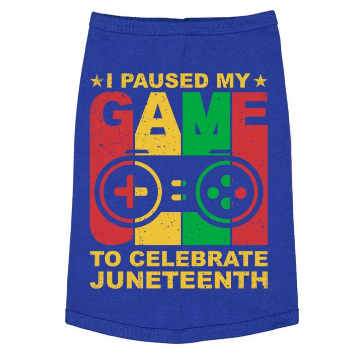 Juneteenth Gamer I Paused My Game To Celebrate Juneteeth Gift Doggie Tank