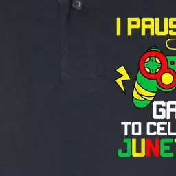 Juneteenth Gamer I Paused My Game To Celebrate 1865 Softstyle Adult Sport Polo