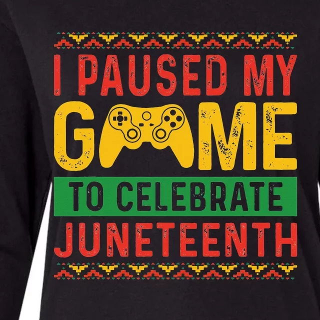 Juneteenth Gamer I Pause My Game To Celebrate Juneteeth Womens Cotton Relaxed Long Sleeve T-Shirt