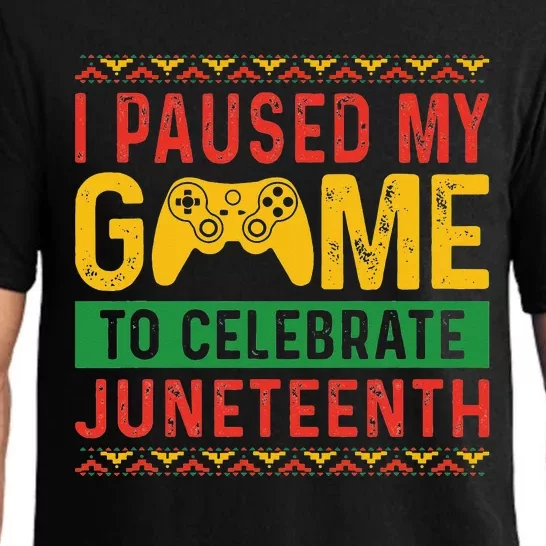 Juneteenth Gamer I Pause My Game To Celebrate Juneteeth Pajama Set