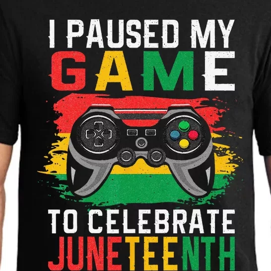 Juneteenth Gamer I Paused My Game To Celebrate Juneteeth Pajama Set