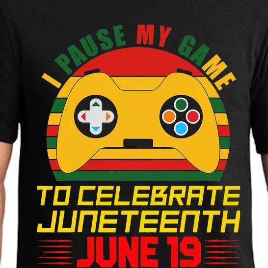 Juneteenth Gamer I Paused My Game To Celebrate Juneteeth Pajama Set