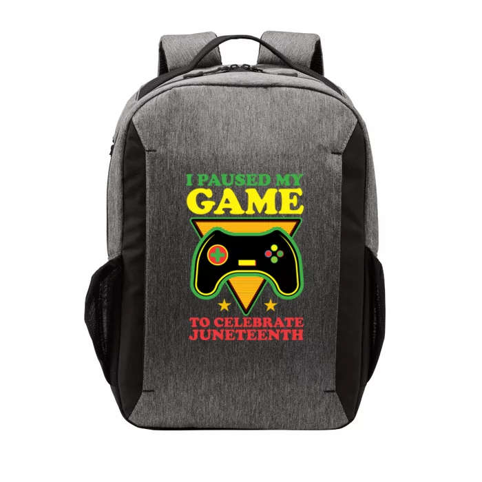 Juneteenth Gamer I Paused My Game To Celebrate Juneteenth Gift Vector Backpack