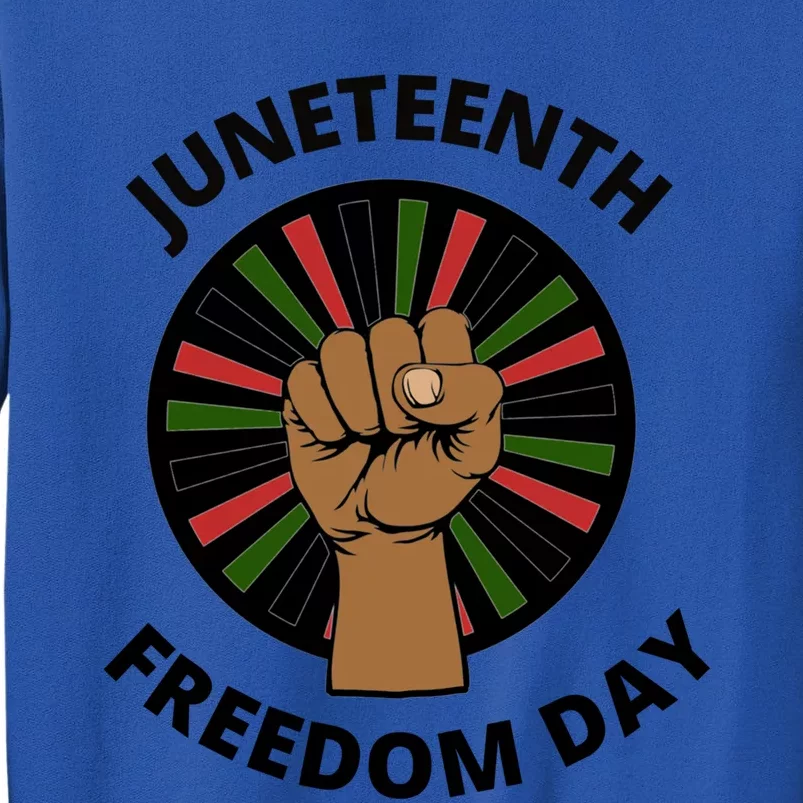 Juneteenth Gift Tall Sweatshirt