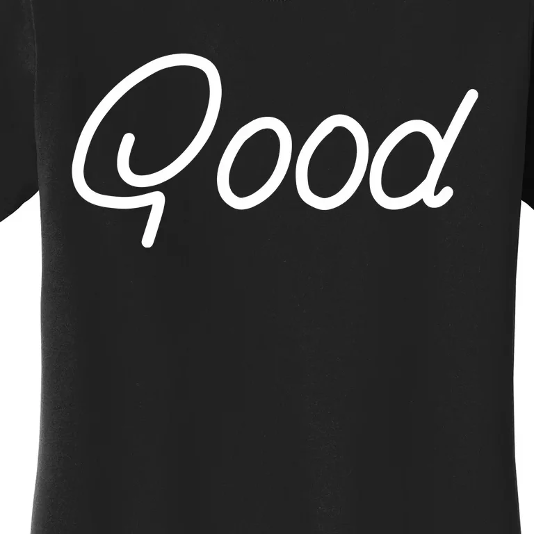 Jynxzi Good Women's T-Shirt