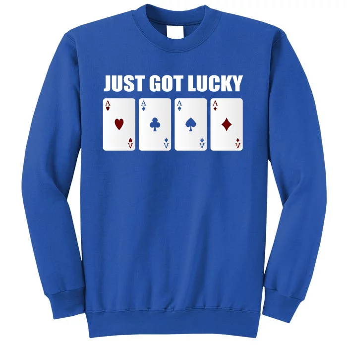 Just Got Lucky Prize Winner Gift Tall Sweatshirt