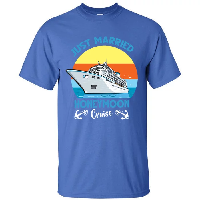 Just Got Married Honeymoon Cruise Couple Matching Gift Tall T-Shirt