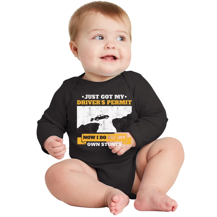 Just Got My Drivers Permit License Stunts New N Driver Baby Long Sleeve Bodysuit