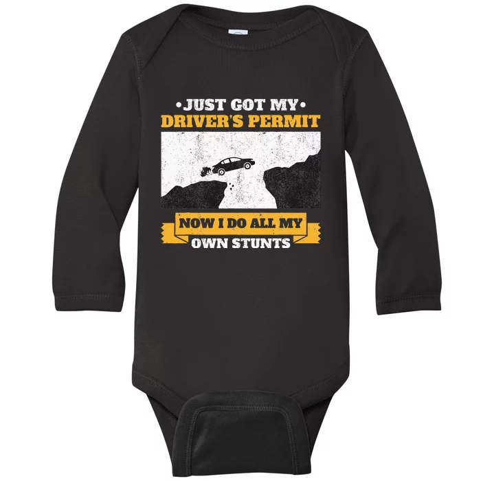 Just Got My Drivers Permit License Stunts New N Driver Baby Long Sleeve Bodysuit