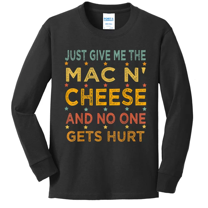 Just Give Me The Mac And Cheese Thanksgiving Christmas Funny Kids Long Sleeve Shirt