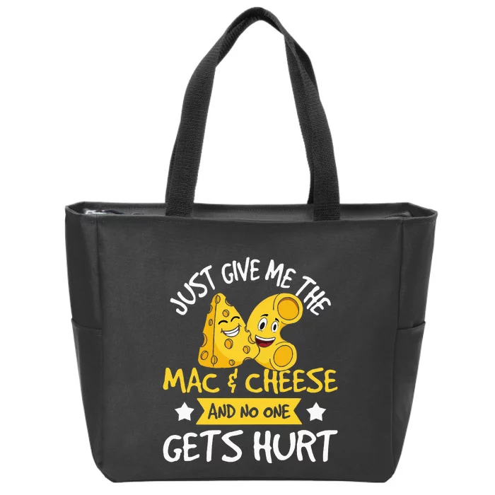 Just Give Me The Mac & Cheese Macaroni Cheesy Noodle Lover Zip Tote Bag