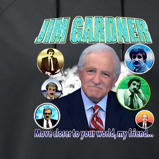 Jim Gardner Move Closer To Your World My Friend Performance Fleece Hoodie