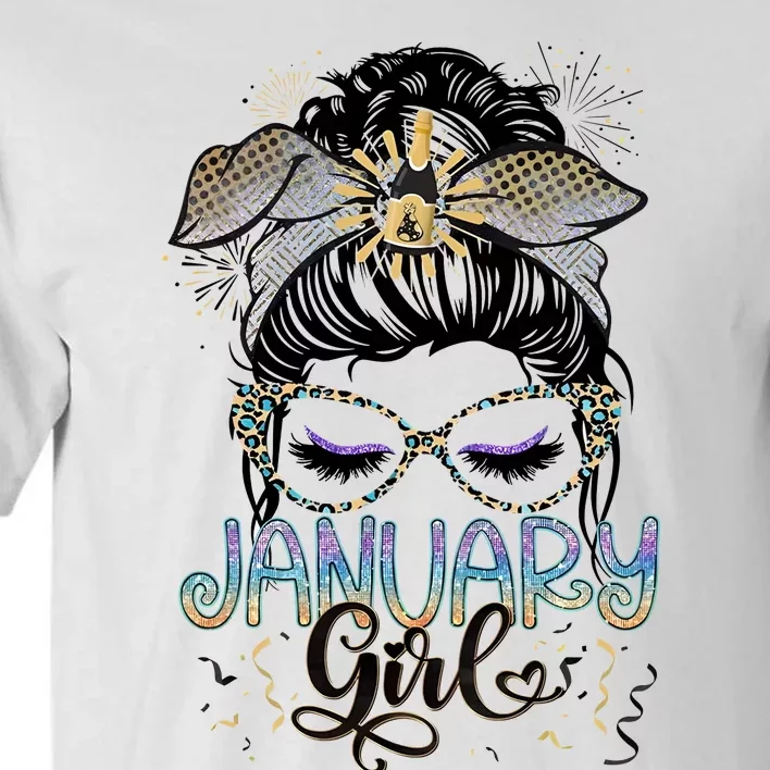 January Girl Messy Bun January Birthday Tall T-Shirt