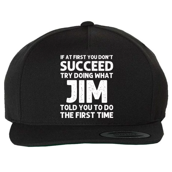 Jim Gift Name Personalized Birthday Funny Christmas Joke Wool Snapback Cap