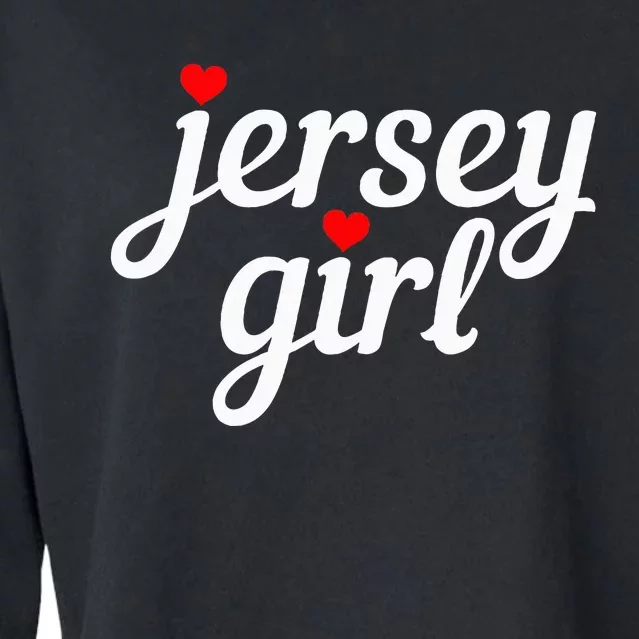 Jersey Girl New Jersey Heart Funny Cute New Jersey Pride Cropped Pullover Crew