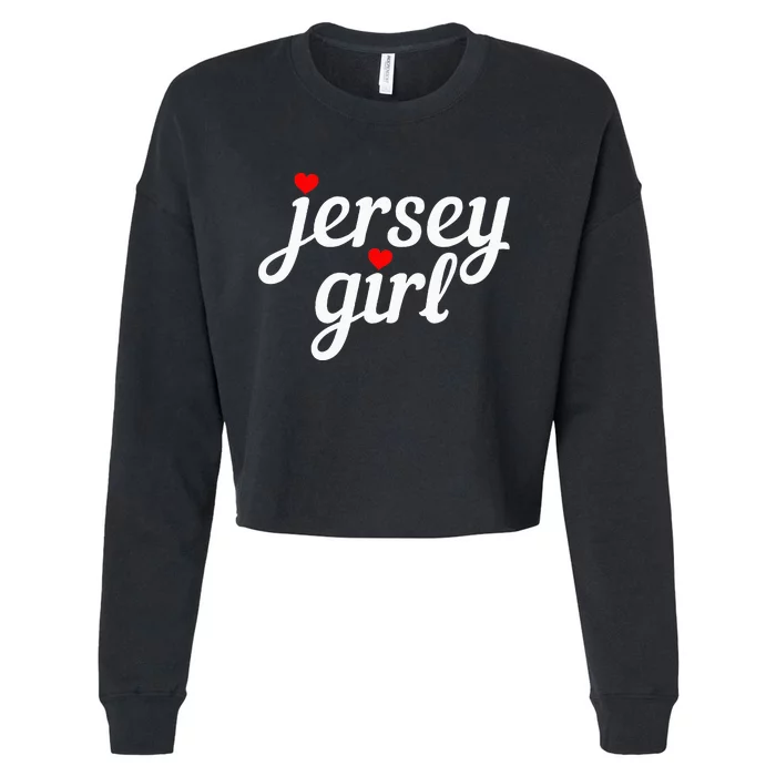 Jersey Girl New Jersey Heart Funny Cute New Jersey Pride Cropped Pullover Crew