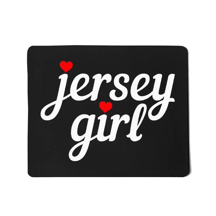 Jersey Girl New Jersey Heart Mousepad