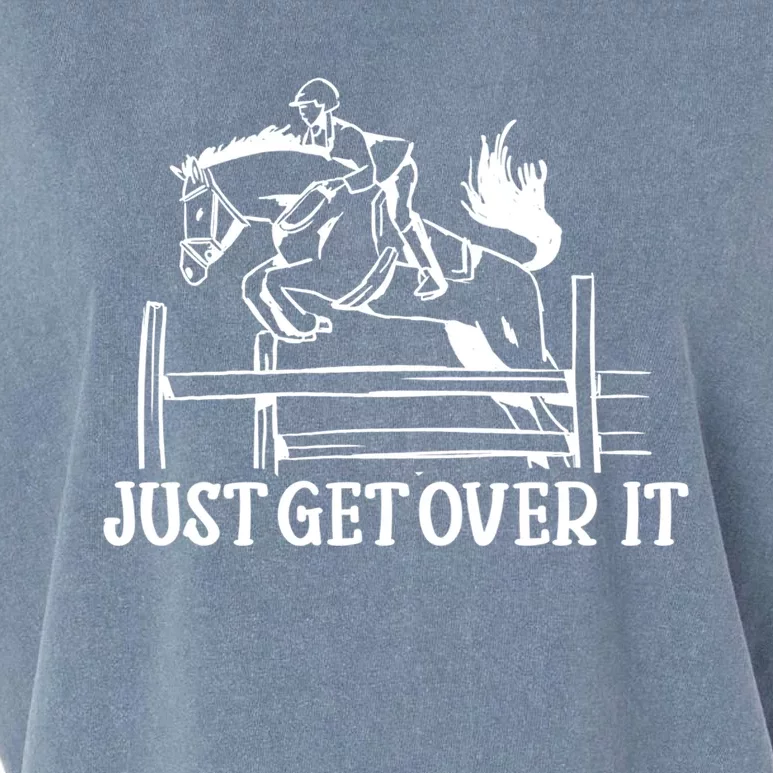 Just Get Over It Gift Funny Equestrian Horseback Riding Gift Garment-Dyed Women's Muscle Tee