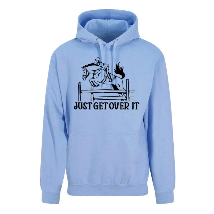 Just Get Over It Gift Funny Equestrian Horseback Riding Gift Unisex Surf Hoodie