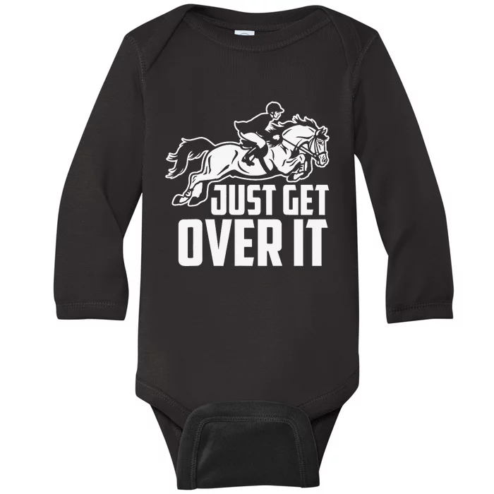 Just Get Over It. Horse Jumping Baby Long Sleeve Bodysuit