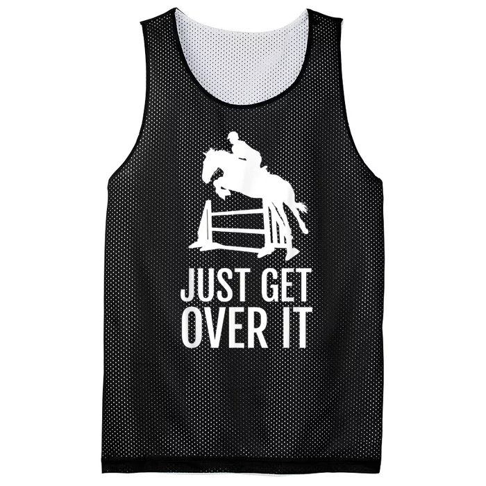 Just Get Over It Equestrian Show Jumping Horse Mesh Reversible Basketball Jersey Tank