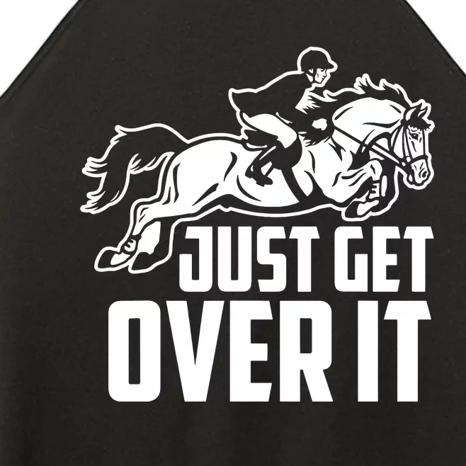 Just Get Over It. Horse Jumping Women’s Perfect Tri Rocker Tank