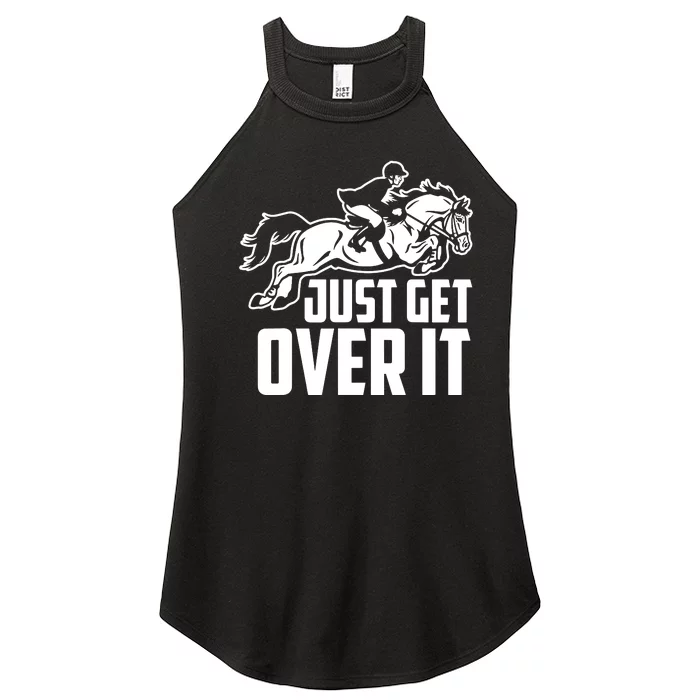 Just Get Over It. Horse Jumping Women’s Perfect Tri Rocker Tank