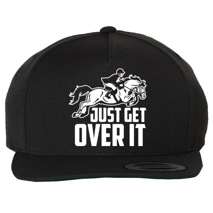 Just Get Over It. Horse Jumping Wool Snapback Cap